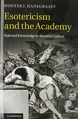 Esotericism and the Academy Rejected Knowledge in Western Culture [Hardcover]