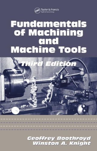 Fundamentals of Metal Machining and Machine Tools, Third Edition [Hardcover]