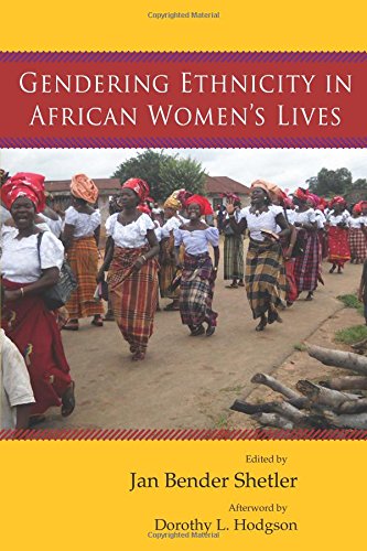 Gendering Ethnicity in African Women&146s Lives [Paperback]