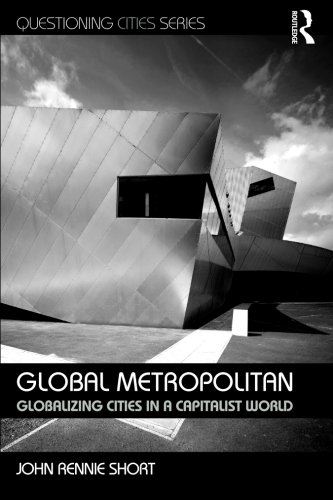 Global Metropolitan Globalizing Cities in a Capitalist World [Paperback]