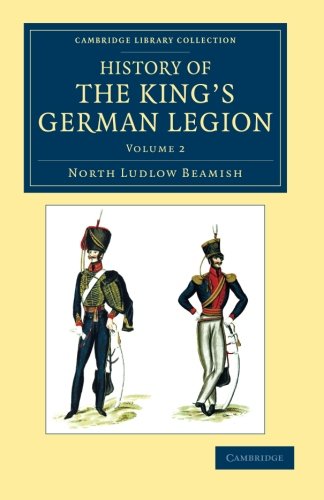 History of the King's German Legion [Paperback]