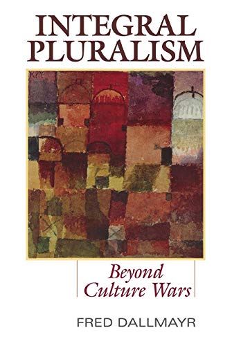 Integral Pluralism Beyond Culture Wars [Hardcover]