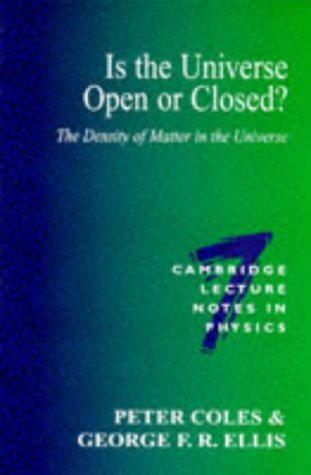 Is the Universe Open or Closed The Density of Matter in the Universe [Paperback]
