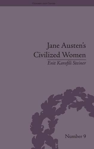 Jane Austen's Civilized Women Morality, Gender and the Civilizing Process [Hardcover]