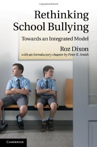 Rethinking School Bullying Towards an Integrated Model [Hardcover]