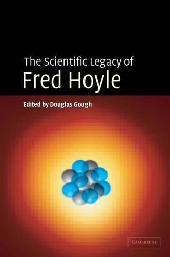 The Scientific Legacy of Fred Hoyle [Hardcover]