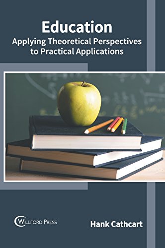 Education Applying Theoretical Perspectives to Practical Applications [Hardcover]