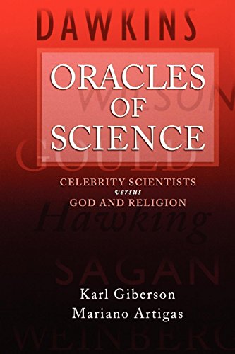 Oracles of Science Celebrity Scientists  Versus God and Religion [Paperback]