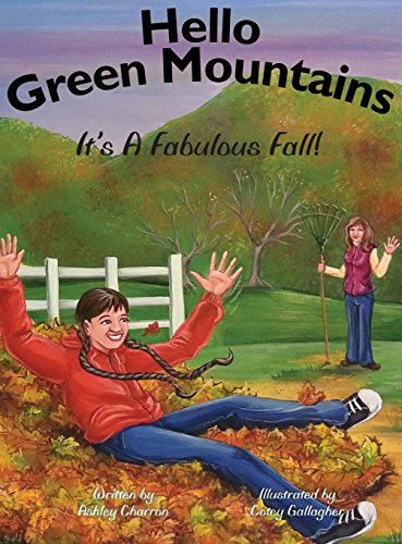 Hello Green Mountains It's A Fabulous Fall [Hardcover]