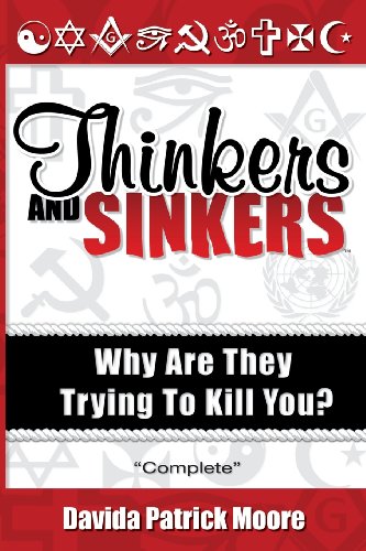 Thinkers And Sinkers, Why Are They Trying To Kill You [Paperback]
