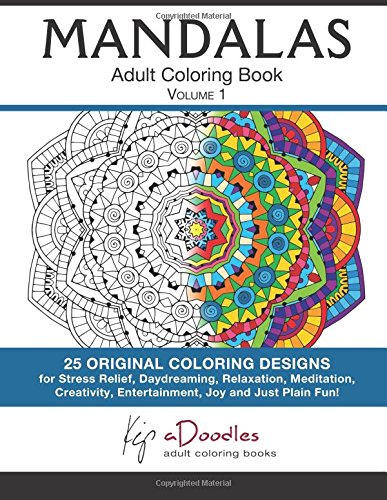 Mandalas  Volume 1 Adult Coloring Book [Paperback]