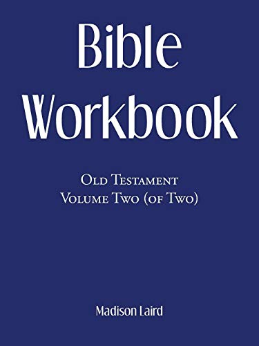 Bible Workbook  Old Testament Volume Two (of Two) [Paperback]