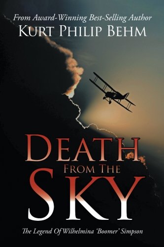 Death from the Sky  The Legend of Wilhelmina 'Boomer' Simpson [Paperback]