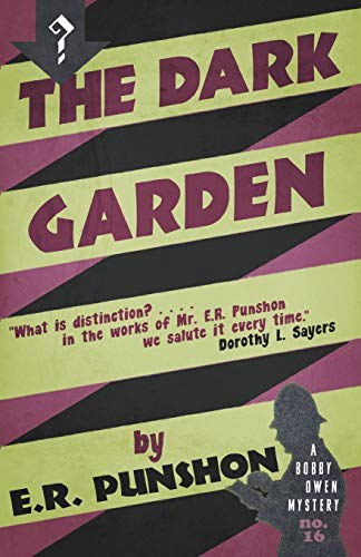 The Dark Garden A Bobby Owen Mystery [Paperback]