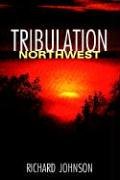 Tribulation Northwest [Paperback]