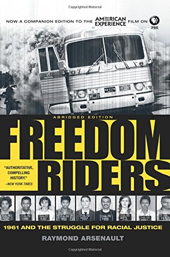 Freedom Riders 1961 and the Struggle for Racial Justice [Paperback]