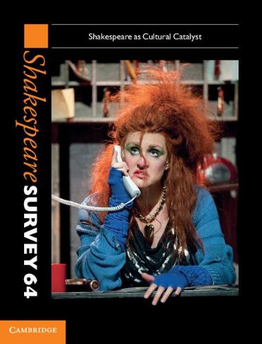 Shakespeare Survey Volume 64, Shakespeare as Cultural Catalyst [Hardcover]