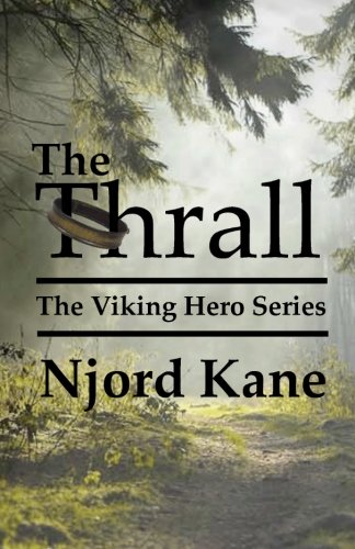 The Thrall (the Viking Hero Series) (volume 1) [Paperback]