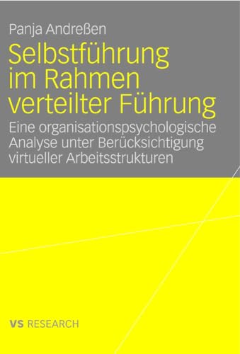 Selbstfhrung im Rahmen verteilter Fhrung Eine organisationspsychologische Ana [Paperback]