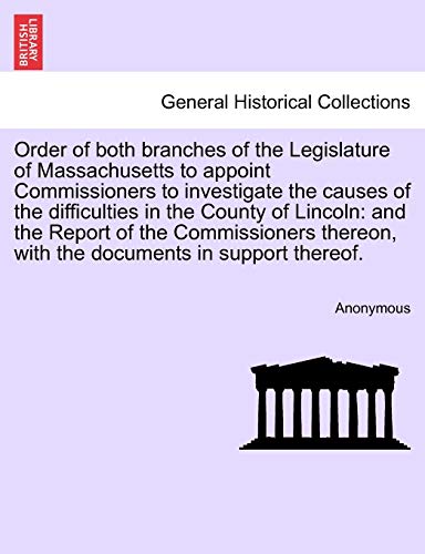 Order of Both Branches of the Legislature of Massachusetts to Appoint Commission [Paperback]