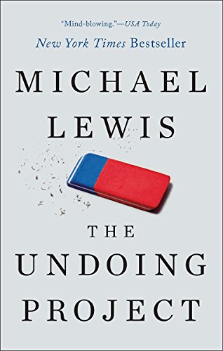 The Undoing Project: A Friendship That Changed Our Minds [Paperback]