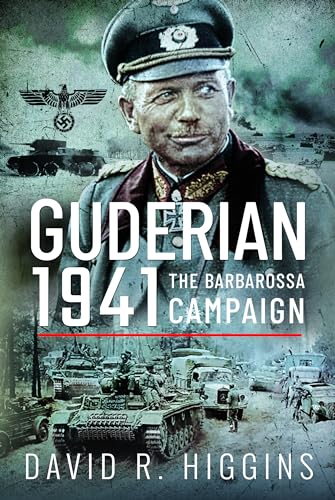 Guderian 1941 The Barbarossa Campaign [Hardcover]