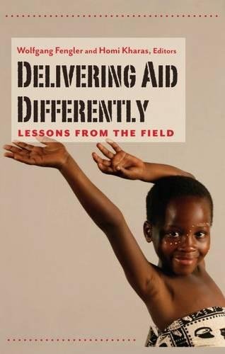 Delivering Aid Differently Lessons from the Field [Paperback]