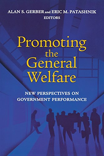 Promoting the General Welfare New Perspectives on Government Performance [Paperback]