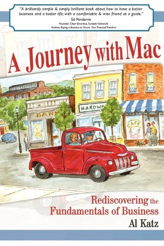 A Journey with Mac Rediscovering the Fundamentals of Business [Paperback]