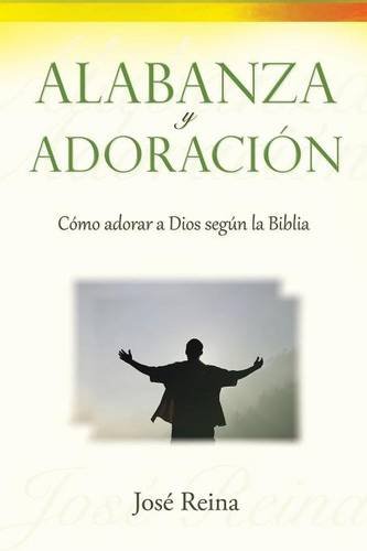 Alabanza Y Adoracisn (spanish Edition) [Paperback]