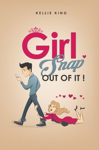 Girl, Snap Out Of It Stop The Relationship Madness [Paperback]