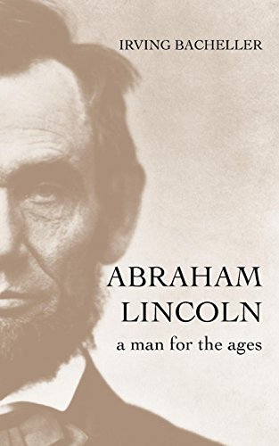 Abraham Lincoln A Man For The Ages [Paperback]