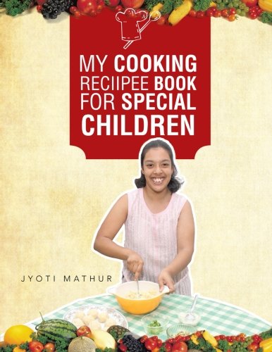 My Cooking Reciipee Book for Special Children [Paperback]