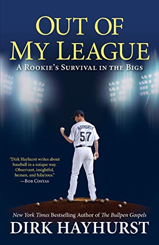 Out Of My League A Rookie's Survival in the Bigs [Paperback]