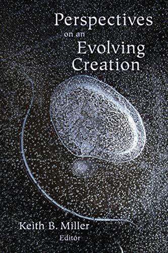Perspectives on an Evolving Creation [Paperback]