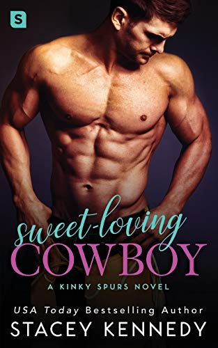Sweet-Loving Cowboy A Kinky Spurs Novel [Paperback]