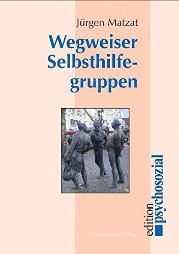 Wegweiser Selbsthilfegruppen [Paperback]