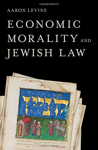 Economic Morality and Jewish Law [Hardcover]