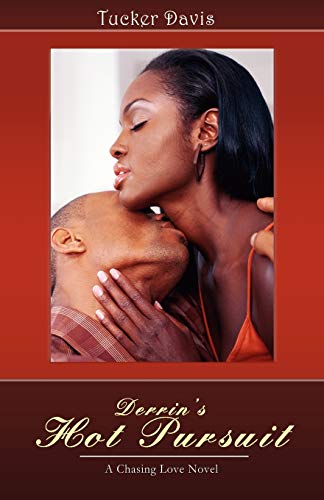Derrin's Hot Pursuit A Chasing Love Novel [Paperback]