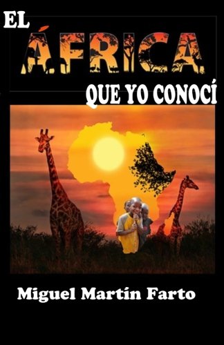 El Africa Que Yo Conoci (spanish Edition) [Paperback]