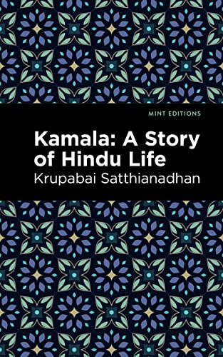 Kamala A Story of Hindu Life [Hardcover]