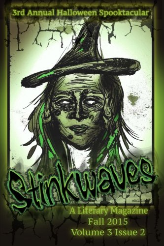 Stinkwaves Magazine Volume 3 Issue 2 [Paperback]