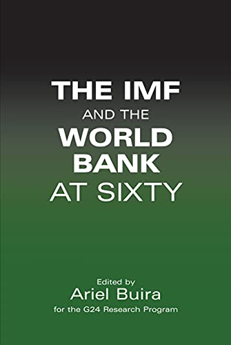 The IMF and the World Bank at Sixty [Paperback]