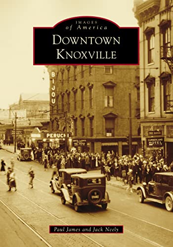 Downtown Knoxville [Paperback]