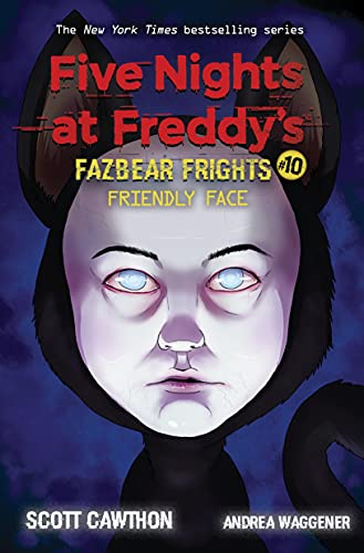 Friendly Face An AFK Book (Five Nights at Freddys Fazbear Frights 10) [Paperback]