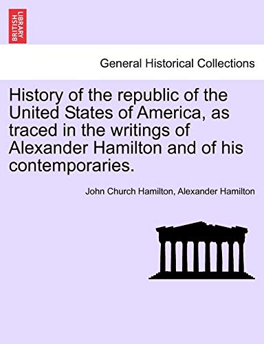 History Of The Republic Of The United States Of America, As Traced In The Writin [Paperback]