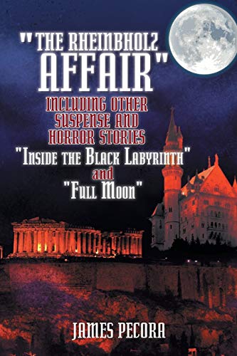 Rheinbholz Affair Including Other Suspense and Horror Stories Inside the Black L [Paperback]