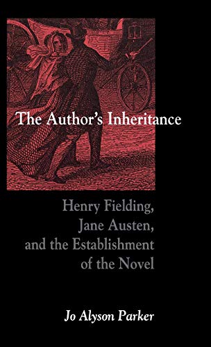 The Author&39s Inheritance Henry Fielding, Jane Austen, and the Establishment [Hardcover]