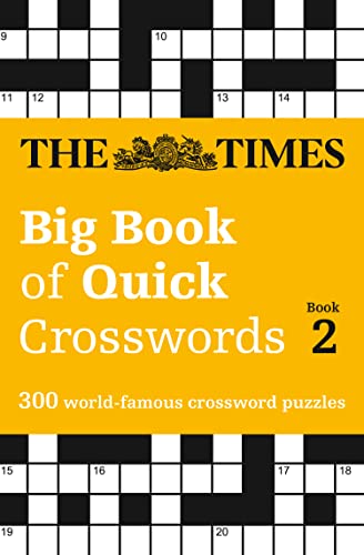 The Times Big Book of Quick Crosswords Book 2 300 World-Famous Crossword Puzzle [Paperback]