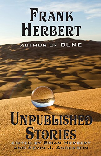 Frank Herbert Unpublished Stories [Paperback]
